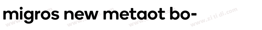 migros new metaot bo字体转换